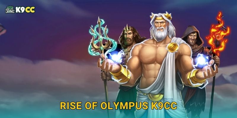 Rise of Olympus chinh phục thần thoại – Slot đậm chất sử thi tại K9cc 2 Rise of Olympus K9cc