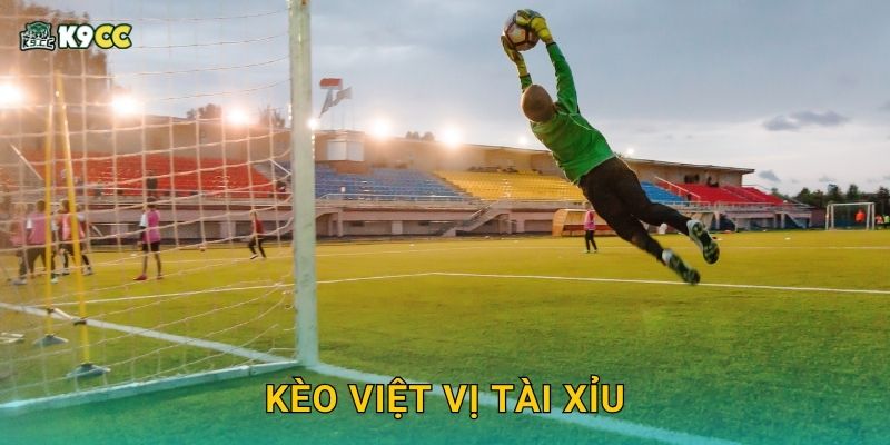Kèo việt vị tài xỉu – Thống kê chuẩn xác tại K9cc 4 Kèo việt vị tài xỉu – Thống kê chuẩn xác tại K9cc